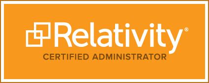Relativity Certified Administrator .